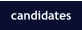 candidates