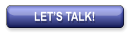 LET’S TALK!